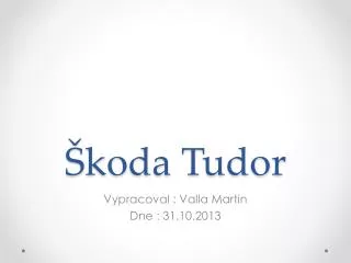 koda tudor
