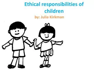 Ethical responsibilities of children