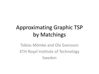 Approximating Graphic TSP by Matchings