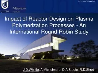 Impact of Reactor Design on Plasma Polymerization Processes - An International Round-Robin Study