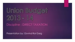 Union Budget 2013 - 14