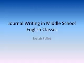Journal Writing in Middle School English Classes
