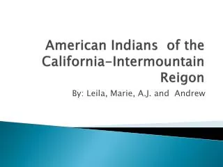 American Indians of the California-Intermountain Reigon