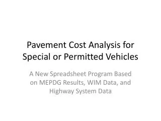 Pavement Cost Analysis for Special or Permitted Vehicles