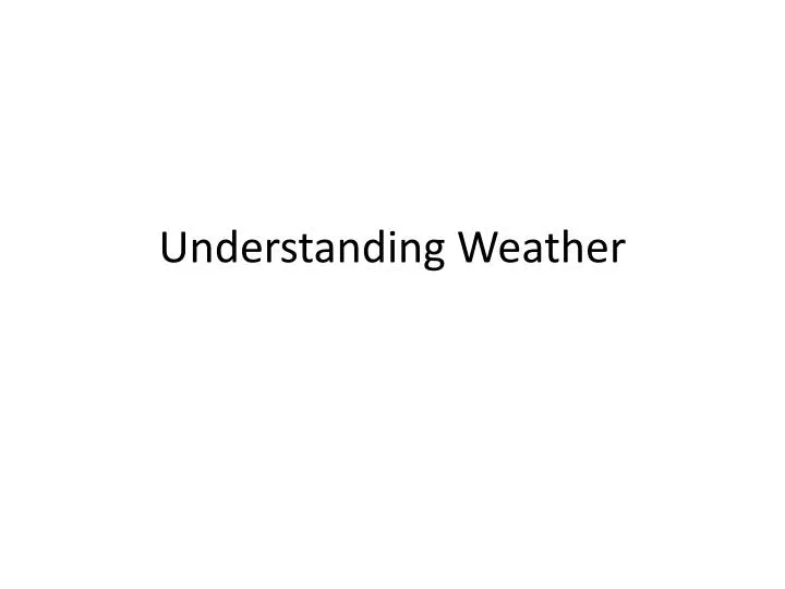 understanding weather