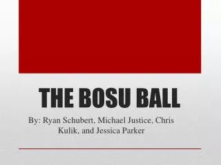 THE BOSU BALL
