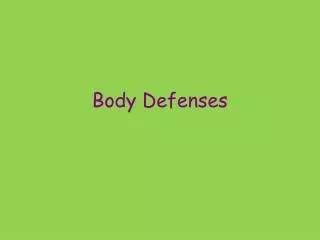 Body Defenses