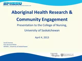 Aboriginal Health Research &amp; Community Engagement Presentation to the College of Nursing,