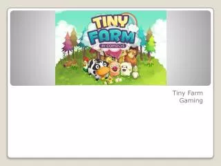 tiny farm gaming