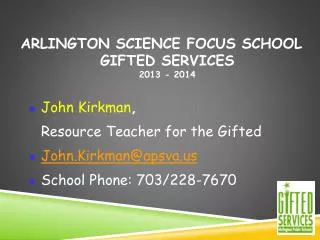 Arlington Science Focus School Gifted Services 2013 - 2014