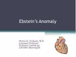 Ebstein’s Anomaly - slide 1