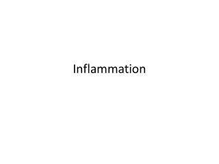 Inflammation