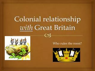 Colonial relationship with Great Britain