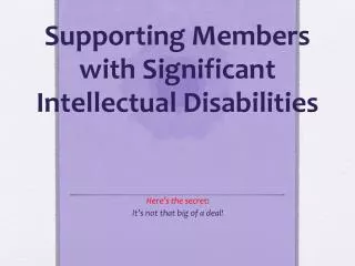 Supporting Members with Significant Intellectual Disabilities