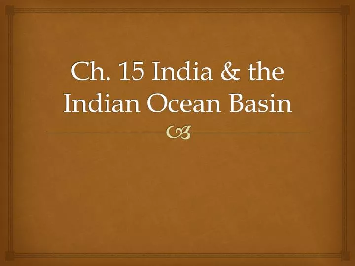 ch 15 india the indian ocean basin