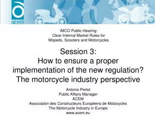 Session 3: How to ensure a proper implementation of the new regulation?