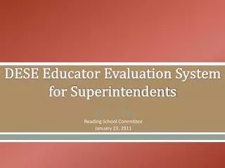 DESE Educator Evaluation System for Superintendents