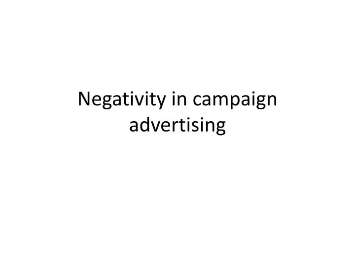 negativity in campaign advertising