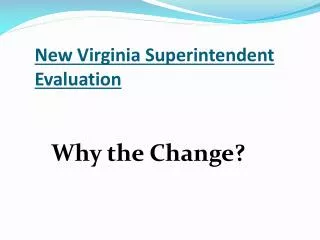 New Virginia Superintendent Evaluation