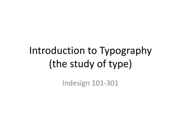 introduction to typography the study of type