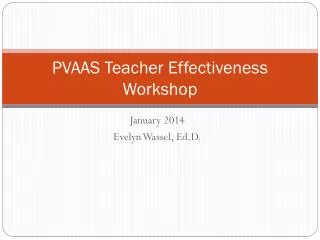 PVAAS Teacher Effectiveness Workshop