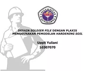 DESAIN SOLDIER PILE DENGAN PLAXIS MENGGUNAKAN PEMODELAN HARDENING SOIL