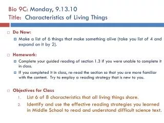 Bio 9C: Monday, 9.13.10 Title: Characteristics of Living Things
