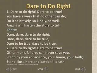 Dare to Do Right