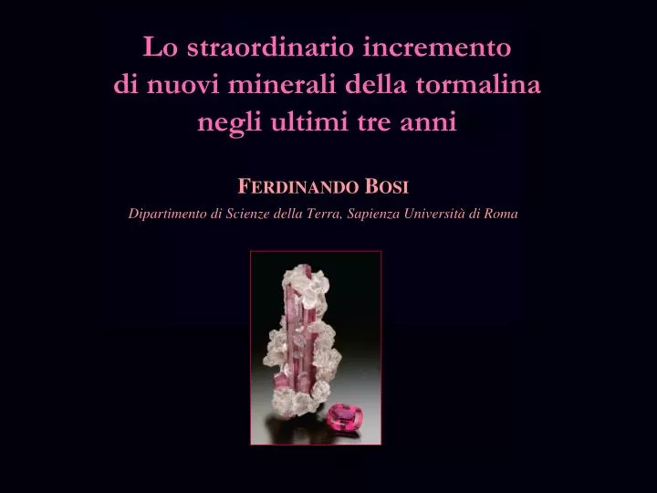 lo straordinario incremento di nuovi minerali della tormalina negli ultimi tre anni