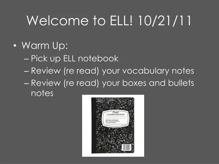 welcome to ell 10 21 11