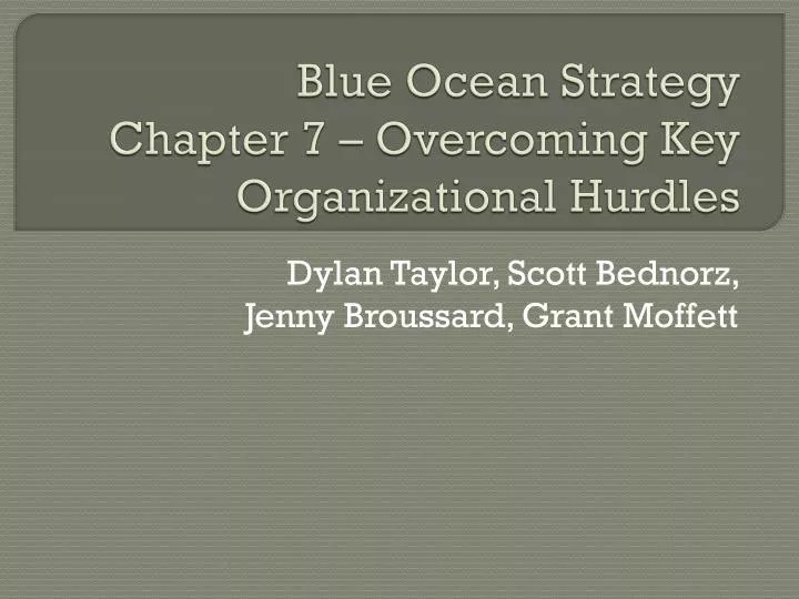 blue ocean strategy chapter 7 overcoming key organizational hurdles