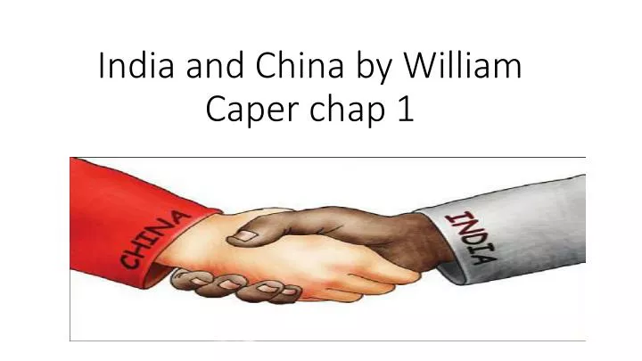 india and china by william caper chap 1