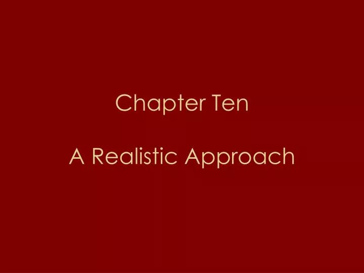 chapter ten a realistic approach