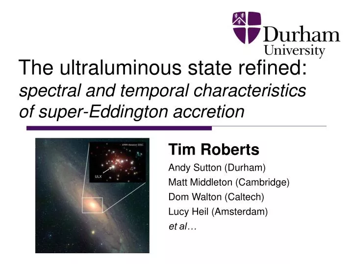 the ultraluminous state refined spectral and temporal characteristics of super eddington accretion