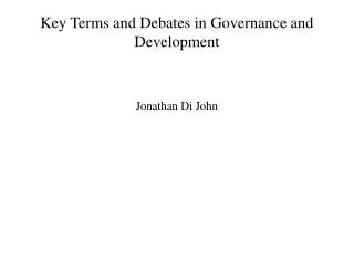 Key Terms and Debates in Governance and Development