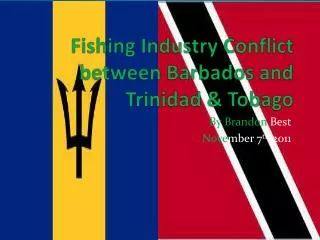 Fishing Industry Conflict between Barbados and Trinidad &amp; Tobago