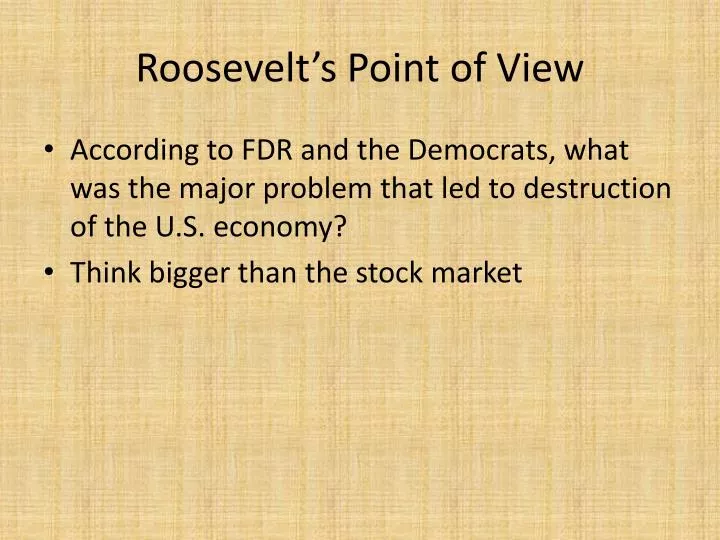 roosevelt s point of view
