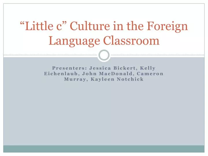 little c culture in the foreign language classroom