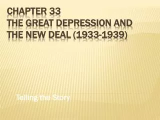 Chapter 33 The Great depression and the new deal (1933-1939)