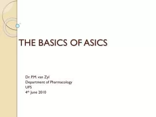 THE BASICS OF ASICS
