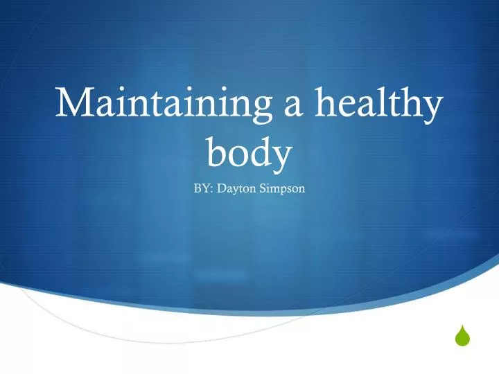 maintaining a healthy body
