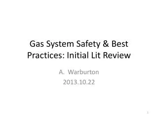 Gas System Safety &amp; Best Practices: Initial Lit Review