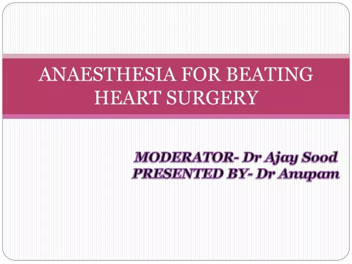 anaesthesia for beating heart surgery