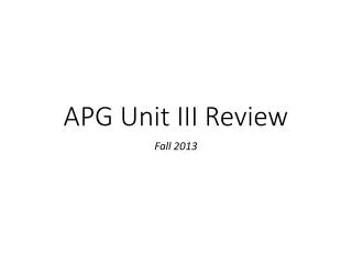 APG Unit III Review