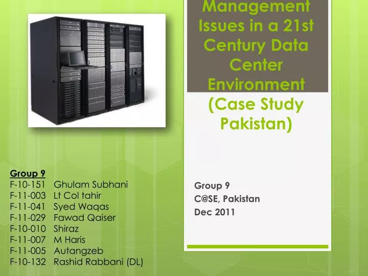 management issues in a 21st century data center environment case study pakistan