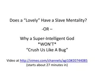 Does a “Lovely” Have a Slave Mentality?