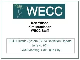 Ken Wilson Kim Israelsson WECC Staff