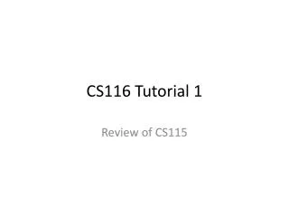 CS116 Tutorial 1