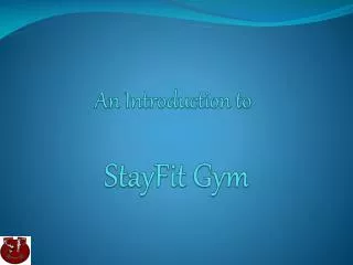 An Introduction to StayFit Gym