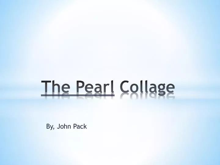 the pearl collage